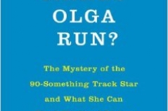picture by amazon What makes Olga run? by Bruce Grierson